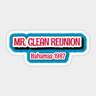 Mr Clean Reunion Sticker